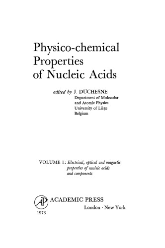 Electrical, Optical and Magnetic Properties of Nucleic Acid and Components