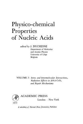 Intra- and Intermolecular Interactions, Radiation Effects in DNA Cells, and Repair Mechanisms