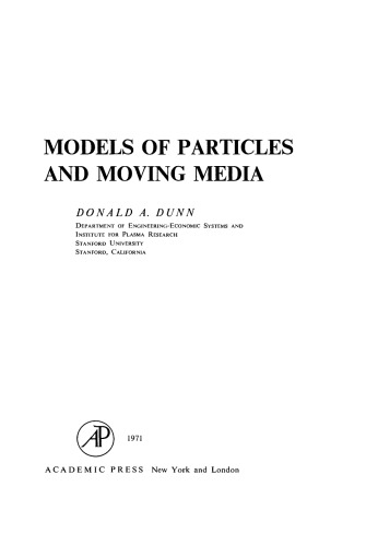 Models of Particles and Moving Media