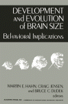 Development and Evolution of Brain Size. Behavioral Implications