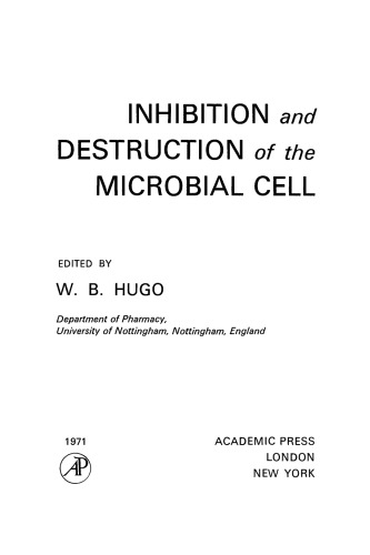 Inhibition and Destruction of the Microbial Cell