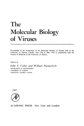 The Molecular Biology of Viruses. Colter and Paranchych
