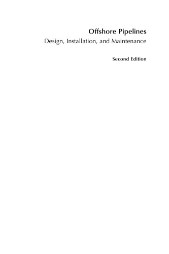 Offshore Pipelines. Design, Installation, and Maintenance