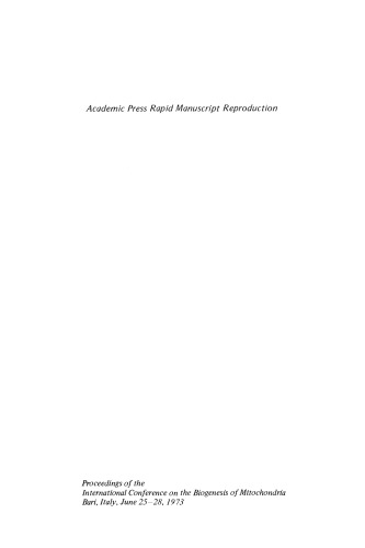 The Biogenesis of Mitochondria. Transcriptional, Translational and Genetic Aspects