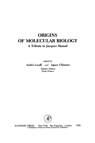 Origins of Molecular Biology. A Tribute to Jacques Monod