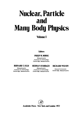 Nuclear, Particle and Many Body Physics