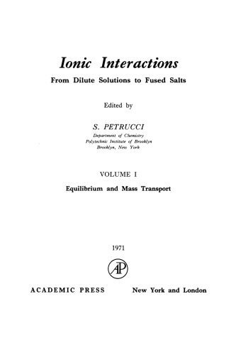 Ionic Interactions. From Dilute Solution to Fused Salts