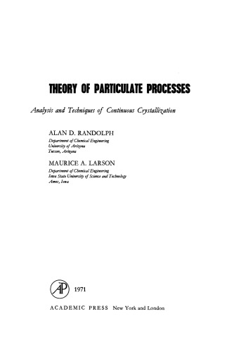 Theory of Particulate Processes. Analysis and Techniques of Continuous Crystallization
