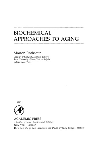 Biochemical Approaches to Aging