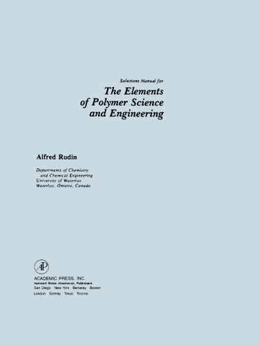 Solutions Manual for the Elements of Polymer Science and Engineering