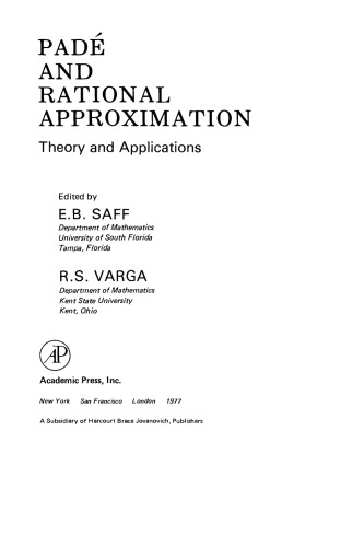 Pade and Rational Approximation. Theory and Applications