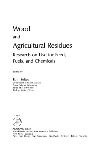 Wood a Agricultural Residues. Research on Use For Feed, Fuels, and Chemicals