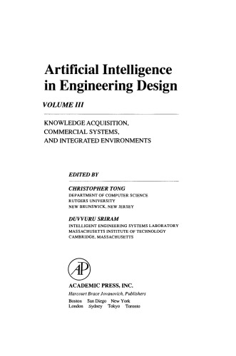 Artificial Intelligence in Engineering Design. Knowledge Acquisition, Commercial Systems, and Integrated Environments