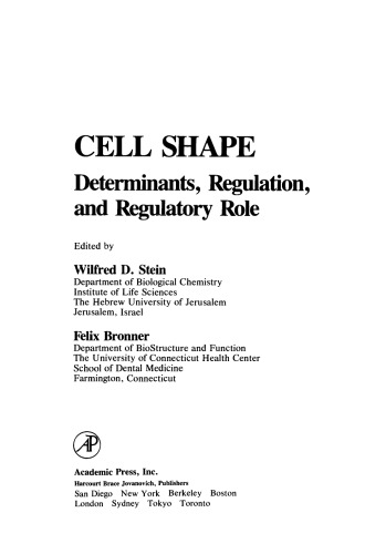 Cell Shape. Determinants, Regulation, And Regulatory Role