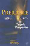 Prejudice. The Target's Perspective