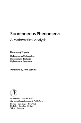 Spontaneous Phenomena. A Mathematical Analysis