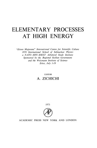 Elementary Processes At High Energy
