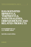 Halogenated Biphenyls, Terphenyls, Naphthalenes, Dibenzodioxins and Related Products