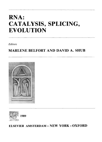 RNA: Catalysis, Splicing, Evolution