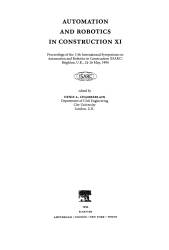 Automation and Robotics in Construction Xi. Proceedings of the 11th International Symposium on Automation and Robotics in Construction