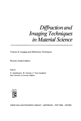 Diffraction and Imaging Techniques in Material Science. Imaging and Diffraction Techniques