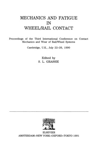 Mechanics and Fatigue in Wheel/Rail Contact