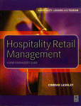 Hospitality Retail Management. A unit manager's guide