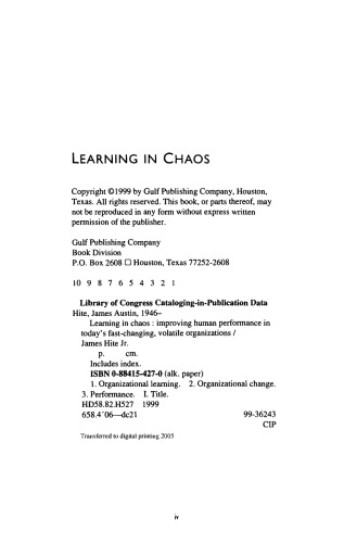 Learning in Chaos. Improving Human Performance in Today's Fast-Changing, Volatile Organizations