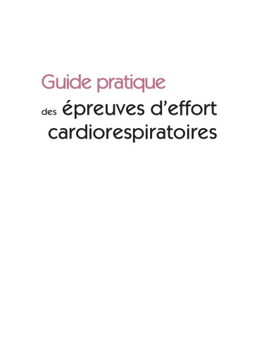 Guide pratique des épreuves d'effort cardiorespiratoires en cardiologie