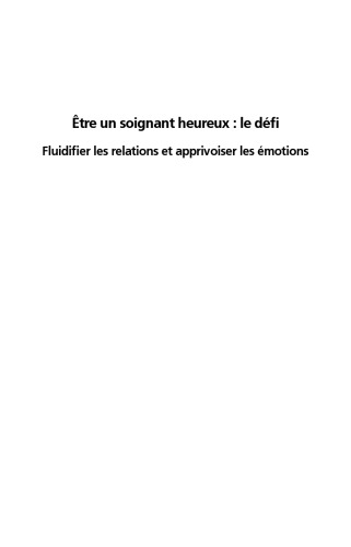 Être un soignant heureux: le défi