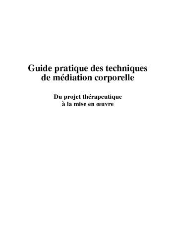 Guide pratique des techniques de médiation corporelle