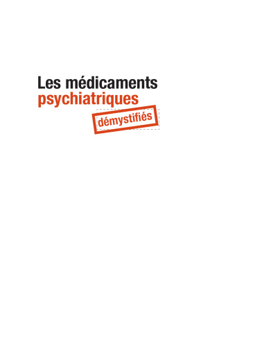 Les médicaments psychiatriques démystifiés