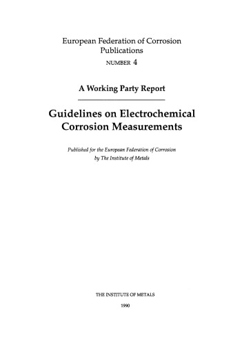 Guidelines on Electrochemical Corrosion Measurements - Prepared by the Working Party on Physico-Chemical Methods of Corrosion Testing