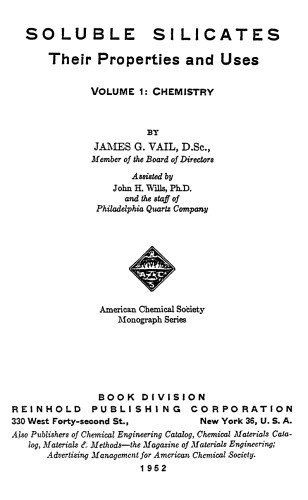 Soluble Silicates - Their Properties and Uses, Volumes 1-2
