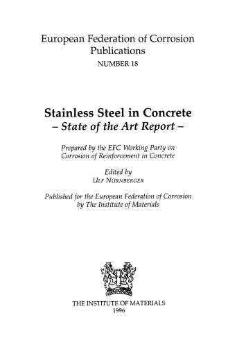 Stainless Steel in Concrete - A State of the Art Report - Prepared by the Working Party on Corrosion of Reinforcement in Concrete