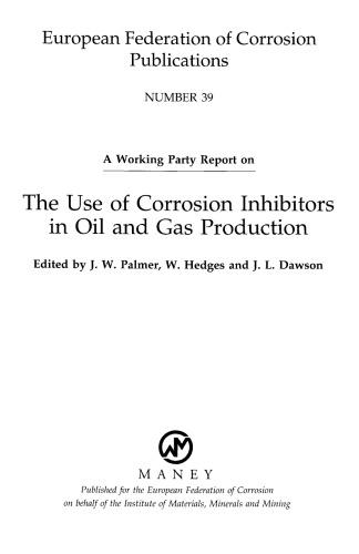 Use of Corrosion Inhibitors in Oil and Gas Production