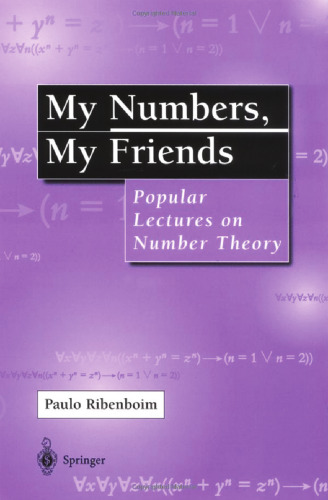 My Numbers, My Friends: Popular Lectures on Number Theory