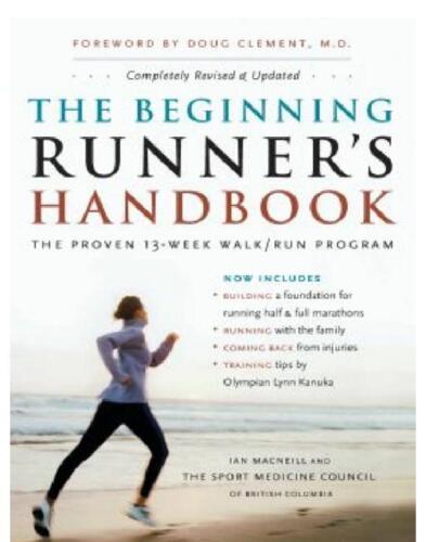 The Beginning Runner's Handbook: The Proven 13-Week Walk/Run Program