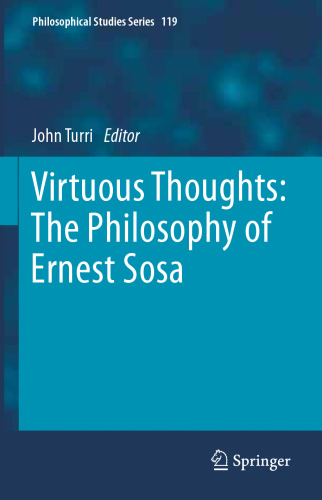 Virtuous Thoughts: The Philosophy of Ernest Sosa