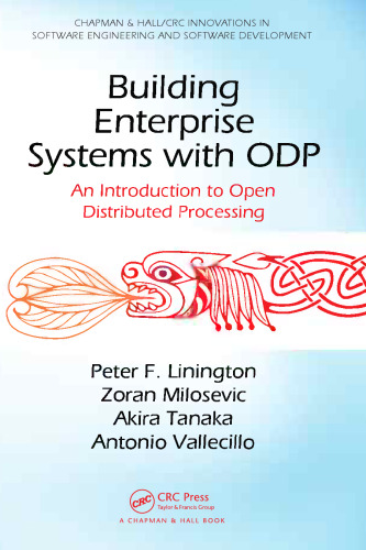 Building Enterprise Systems with ODP: An Introduction to Open Distributed Processing
