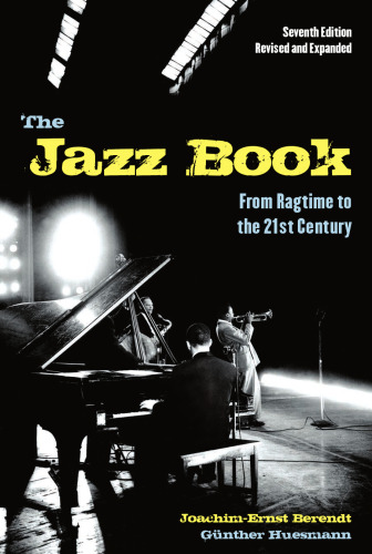 The Jazz Book: From Ragtime to the 21st Century