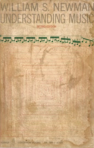 Understanding Music; an introduction to music's elements, styles, and forms for both the layman and the practitioner