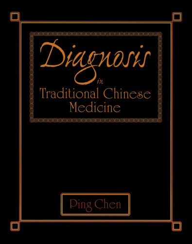 Diagnosis in Traditional Chinese Medicine