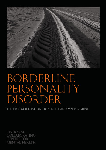 Borderline Personality Disorder: The NICE Guideline on Treatment and Management
