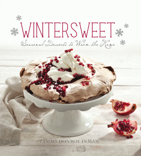 Wintersweet: Seasonal Desserts to Warm the Home