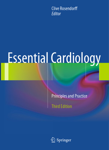 Essential Cardiology: Principles and Practice