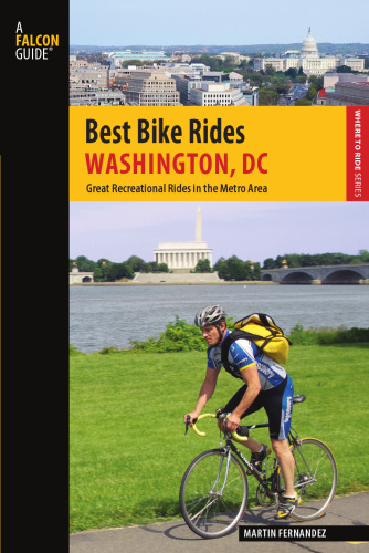 Best Bike Rides Washington, DC: Great Recreational Rides in the Metro Area