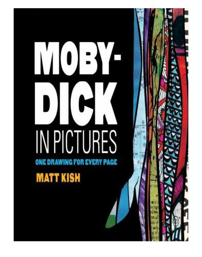 Moby-Dick in Pictures: One Drawing for Every Page