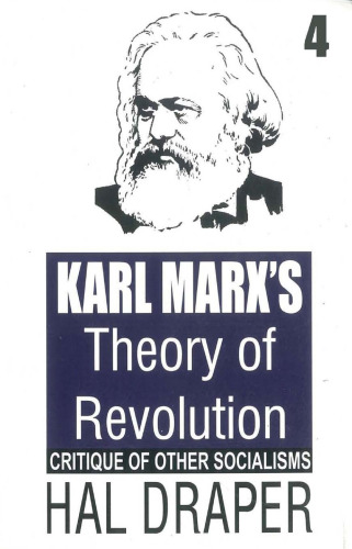 Karl Marx's Theory of Revolution: Critique of Other Socialisms