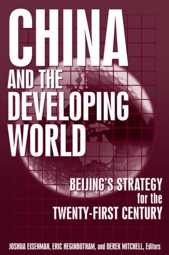 China and the Developing World: Beijing's Strategy for the Twenty-First Century